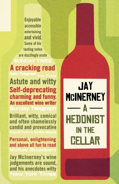 Hedonist in the Cellar - Jay Mcinerney