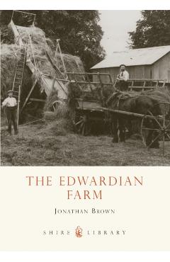 Coperta cărții 'Edwardian Farm - Jonathan Brown'