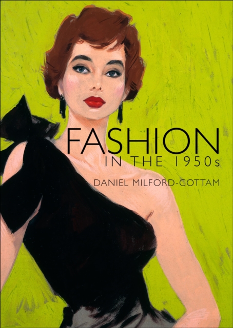 Fashion in the 1950s - Daniel Milford-cottam