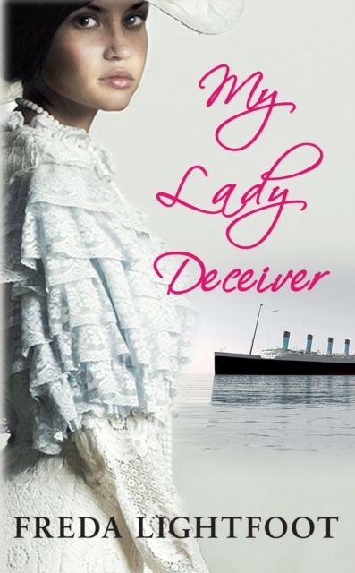My Lady Deceiver - Freda (author) Lightfoot