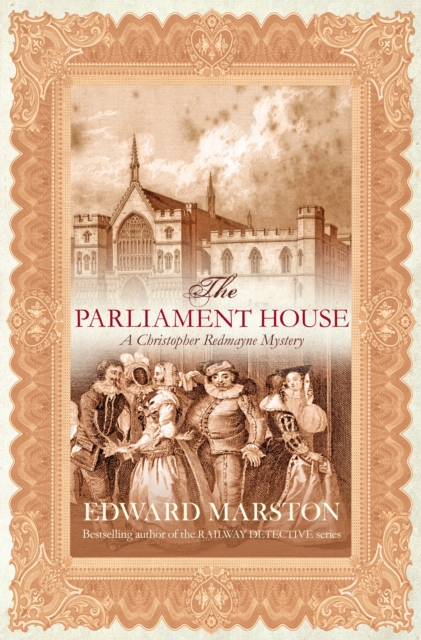 Parliament House - Edward Marston