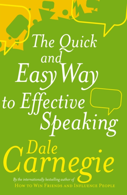 Quick And Easy Way To Effective Speaking - Dale Carnegie