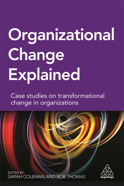 Organizational Change Explained - Sarah|thomas Coleman