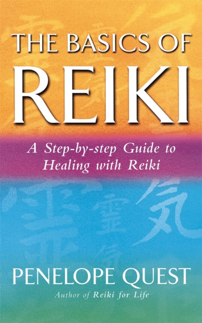 Basics Of Reiki - Penelope Quest