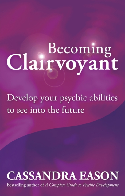 Becoming Clairvoyant - Cassandra Eason