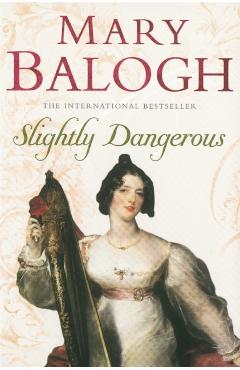 Coperta cărții 'Slightly Dangerous - Mary Balogh'