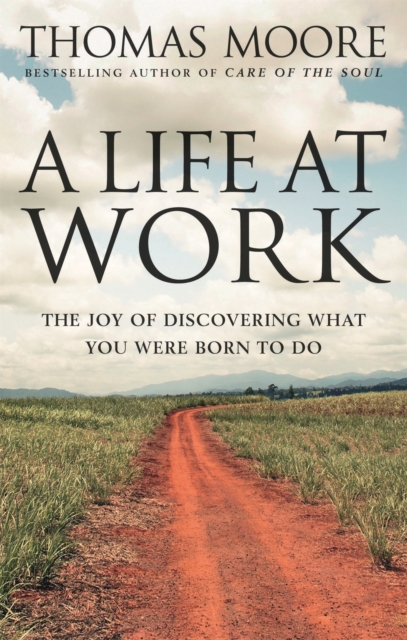 Life At Work - Thomas Moore