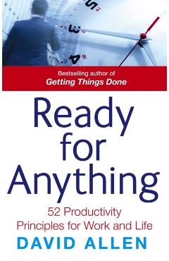 Poza produsului Ready For Anything - David Allen