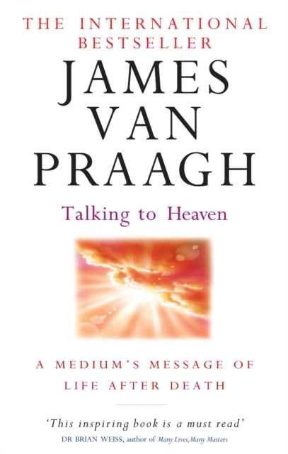 Talking To Heaven - James Van Praagh