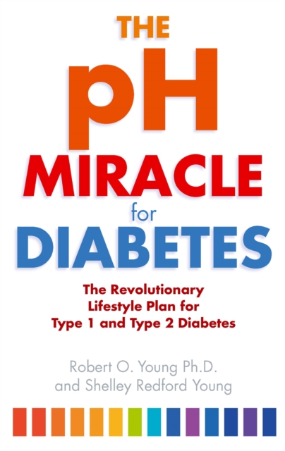 pH Miracle For Diabetes - Robert O. Young