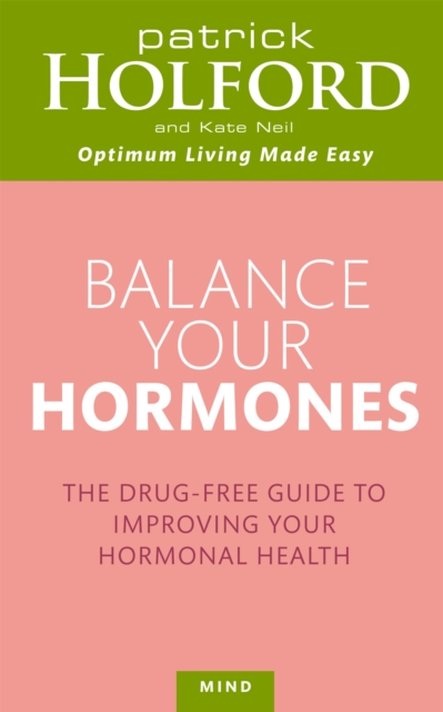 Balance Your Hormones - Patrick|neil Holford