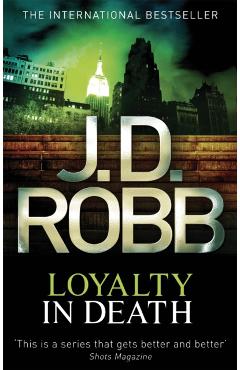 Coperta cărții 'Loyalty In Death - J. D. Robb'
