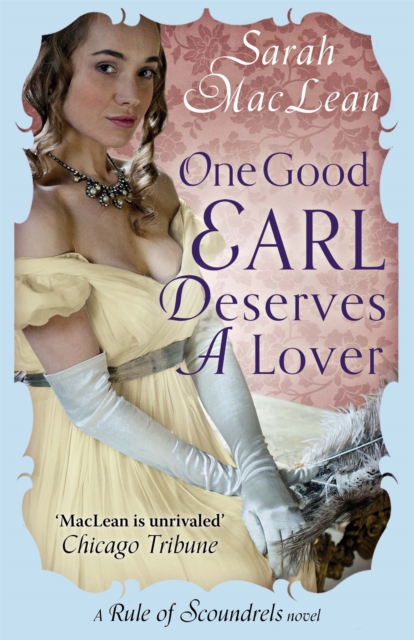 One Good Earl Deserves A Lover - Sarah Maclean