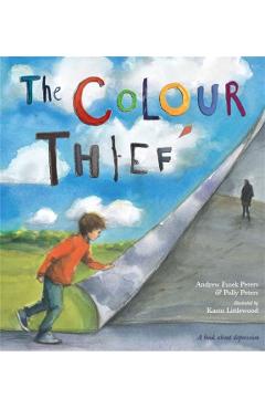 Coperta cărții 'Colour Thief - Andrew|peters Fusek Peters'