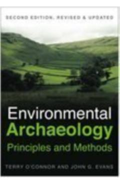 Coperta cărții 'Environmental Archaeology: Principles and Methods - Terry|evans O'connor'