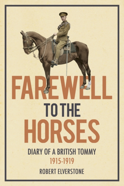 Farewell to the Horses - Robert Elverstone