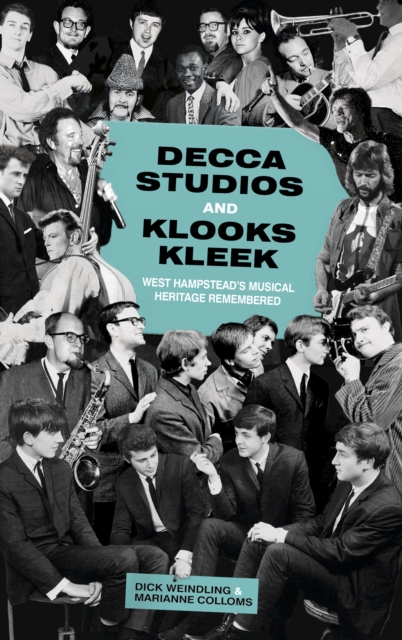 Decca Studios and Klooks Kleek - Dick|colloms Weindling