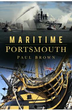 Poza produsului Maritime Portsmouth - Dr Paul Brown