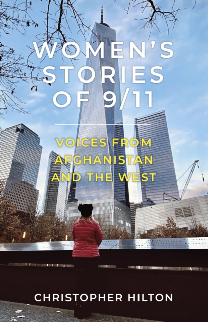 Women's Stories of 9/11 - Christopher Hilton