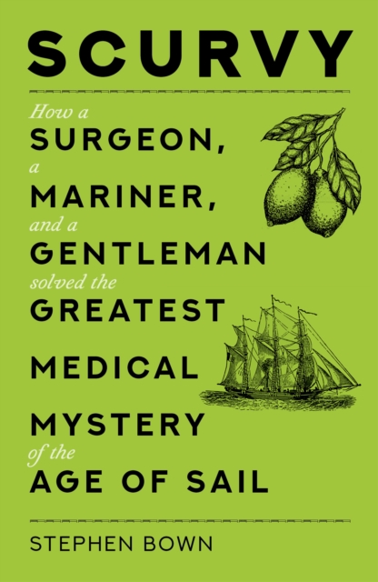 Scurvy - Stephen Bown