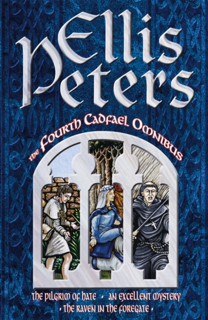 Fourth Cadfael Omnibus - Ellis Peters