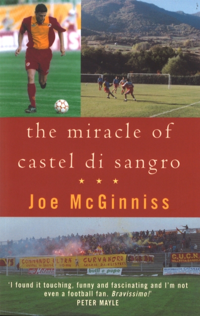 Miracle Of Castel Di Sangro - Joe Mcginniss