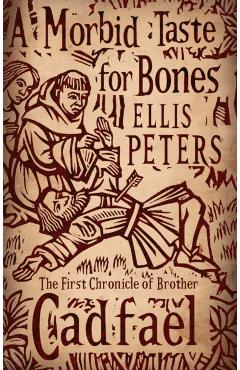 Coperta cărții 'Morbid Taste For Bones - Ellis Peters'