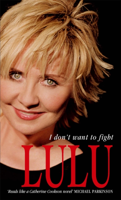 Lulu: I Don't Want To Fight - 
