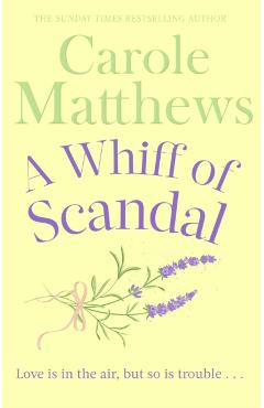 Coperta cărții 'Whiff of Scandal - Carole Matthews'