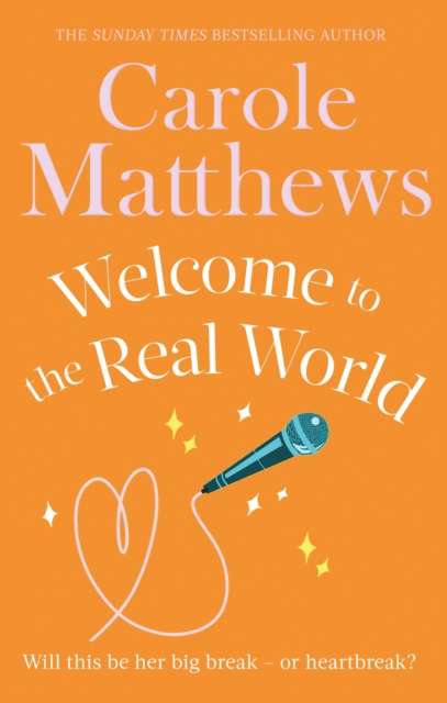 Welcome to the Real World - Carole Matthews