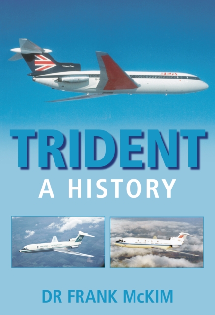 Trident: A History - Dr Frank Mckim