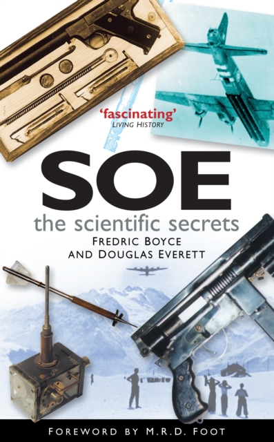 SOE: The Scientific Secrets - Fredric|everett Boyce