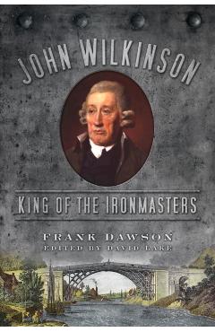 Coperta cărții 'John Wilkinson - Frank Dawson'