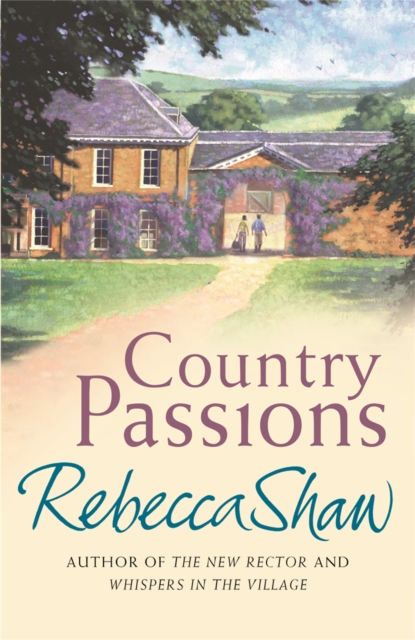 Country Passions - Rebecca Shaw