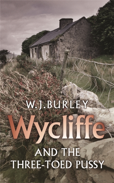 Wycliffe and the Three Toed Pussy - W.j. Burley