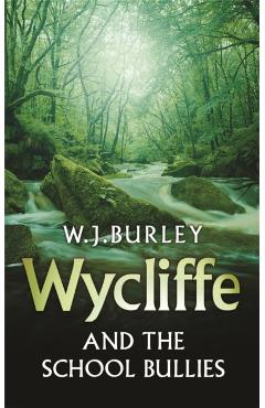 Poza produsului Wycliffe and the School Bullies - W.j. Burley