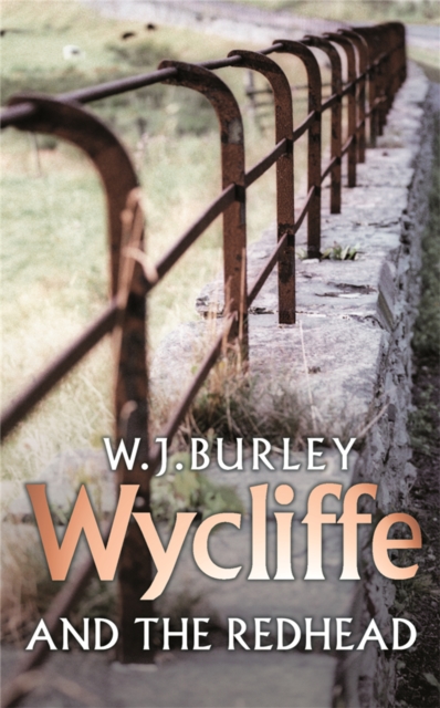 Wycliffe And The Redhead - W.j. Burley