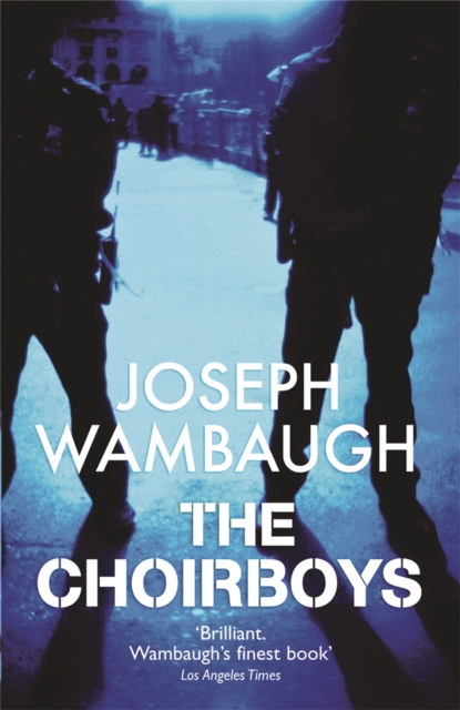 Choirboys - Joseph Wambaugh