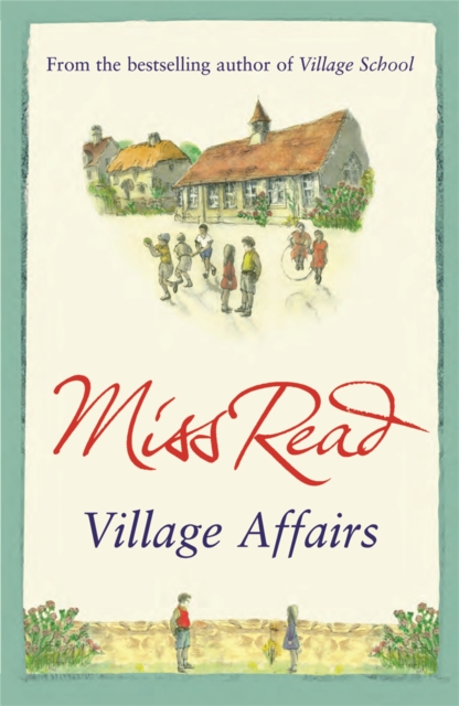 Village Affairs - Miss Read