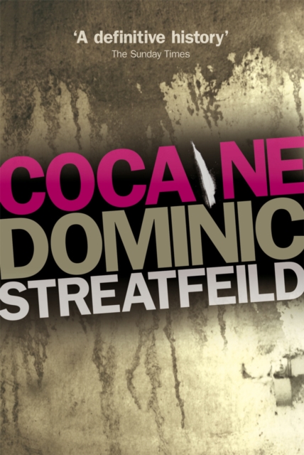 Cocaine - Dominic Streatfeild