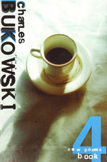 New Poems Book Four - Charles Bukowski