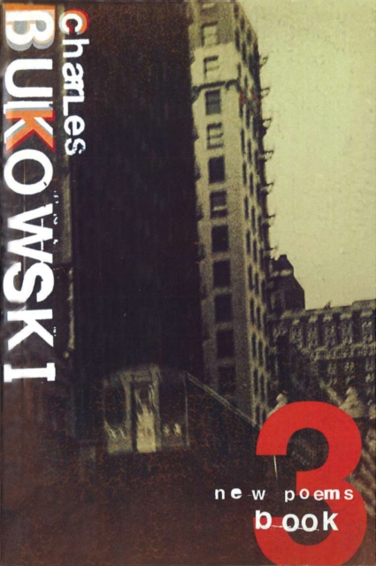 Coperta cărții 'New Poems Book Three - Charles Bukowski'