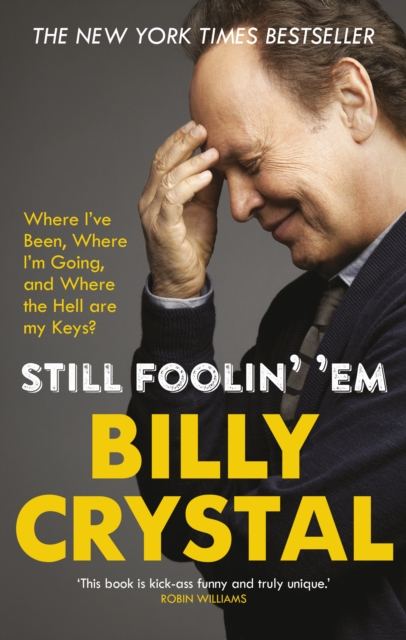 Coperta cărții 'Still Foolin' 'Em - Billy Crystal'