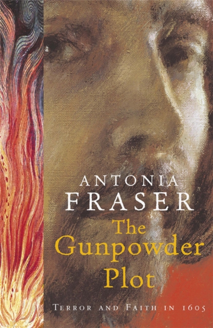 Gunpowder Plot - Lady Antonia Fraser