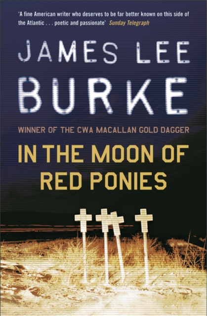 In The Moon of Red Ponies - James Lee (author) Burke