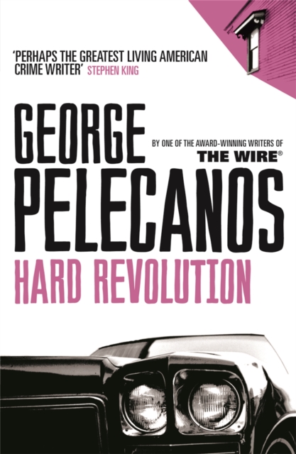 Hard Revolution - George Pelecanos