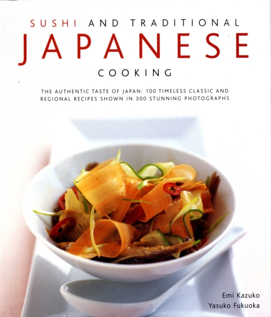 Coperta cărții 'Sushi and Traditional Japanese Cooking - Emi Kazuko'
