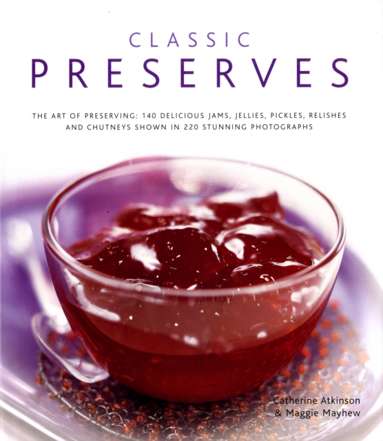 Classic Preserves - Catherine Atkinson