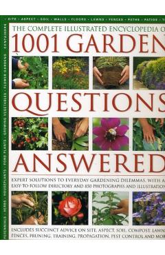 Coperta cărții 'Complete Illustrated Encyclopedia of 1001 Garden Questions Answered - Andrew Mikolajski'