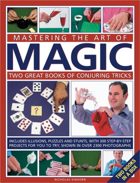 Mastering the Art of Magic: Two Great Books of Conjuring Tricks - Nicholas Einhorn